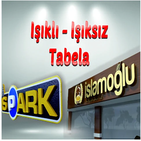 Işıklı & Işıksız Tabela